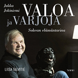 Omslagsbild för Valoa ja varjoja – Jukka Jokiniemi, sokean elämäntarina