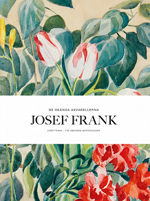 Omslagsbild för Josef Frank : De okända akvarellerna (PDF)