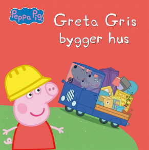 Omslagsbild för Greta Gris bygger hus