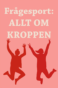 Omslagsbild för Frågesport : Allt om kroppen (PDF)