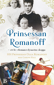 Omslagsbild för Prinsessan Romanoff – ett liv i skuggan av Romanovdynastin