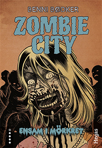 Omslagsbild för Zombie city 2: Ensam i mörkret