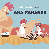 Cover for Pikku Kakkosen iltasatu: Ana kananas