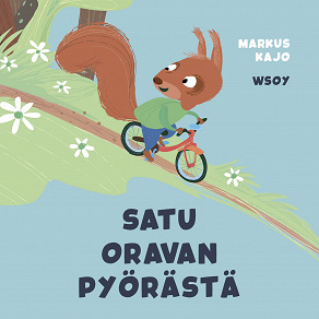 Omslagsbild för Pikku Kakkosen iltasatu: Satu oravan pyörästä
