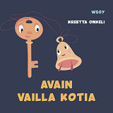 Cover for Pikku Kakkosen iltasatu: Avain vailla kotia