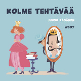 Cover for Pikku Kakkosen iltasatu: Kolme tehtävää