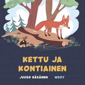 Omslagsbild för Pikku Kakkosen iltasatu: Kettu ja kontiainen