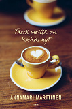 Cover for Tässä meillä on kaikki nyt