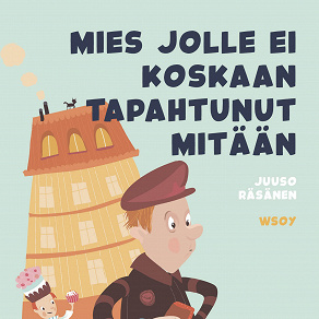 Cover for Pikku Kakkosen iltasatu: Mies jolle ei koskaan tapahtunut mitään
