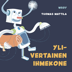 Cover for Pikku Kakkosen iltasatu: Ylivertainen ihmekone