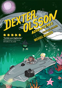 Omslagsbild för Dexter Olsson Adventures - Flykten till vulkanön