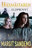 Cover for Eldprovet: Häxmästaren 5