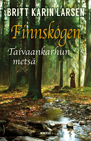 Omslagsbild för Finnskogen - Taivaankarhun metsä