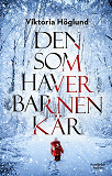 Cover for Den som haver barnen kär