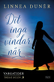 Omslagsbild för Dit inga vindar når