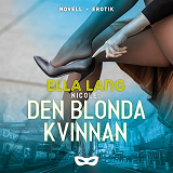 Omslagsbild för Nicole: Den blonda kvinnan