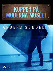 Omslagsbild för Kuppen på Moderna muséet