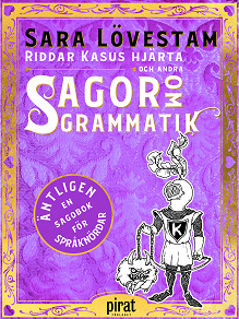 Cover for Riddar Kasus hjärta och andra sagor om grammatik
