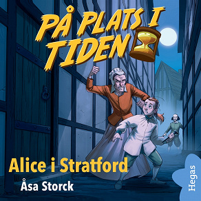 Omslagsbild för På plats i tiden 4: Alice i Stratford