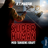 Omslagsbild för Superhuman 2: Med tankens kraft