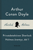 Cover for Privatdetektiven Sherlock Holmes äventyr, del 1
