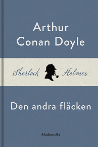 Omslagsbild för Den andra fläcken (En Sherlock Holmes-novell)