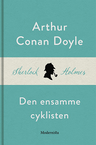 Omslagsbild för Den ensamme cyklisten (En Sherlock Holmes-novell)