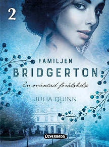 Cover for Familjen Bridgerton. En oväntad förälskelse