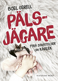 Cover for Pälsjägare: Fyra berättelser om kärlek