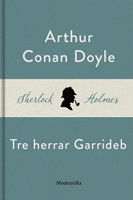 Omslagsbild för Tre herrar Garrideb (En Sherlock Holmes-novell)
