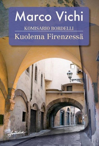 Omslagsbild för Komisario Bordelli ja kuolema Firenzessä
