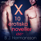 Omslagsbild för X: 10 erotiska noveller av B. J. Hermansson