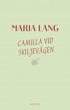 Cover for Camilla vid skiljevägen