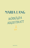 Cover for Mörkögda augustinatt