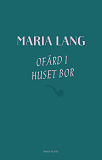 Cover for Ofärd i huset bor