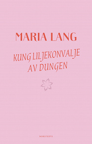 Cover for Kung Liljekonvalje av dungen