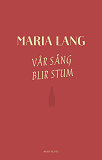 Cover for Vår sång blir stum