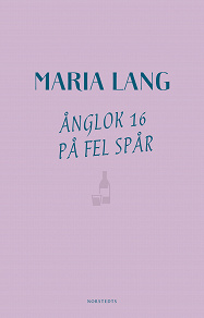 Cover for Ånglok 16 på fel spår