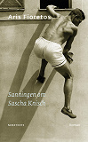 Omslagsbild för Sanningen om Sascha Knisch