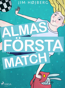 Omslagsbild för Alma 1 - Almas första match