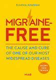Cover for Excerpt from Migraine-Free – The cause and cure of one of our most widespread diseases