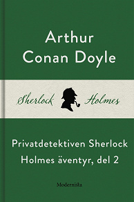 Omslagsbild för Privatdetektiven Sherlock Holmes äventyr, del 2
