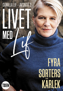 Omslagsbild för Livet med Lif - 2 - Fyra sorters kärlek