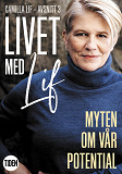 Omslagsbild för Livet med Lif - 3 - Myten om vår potential