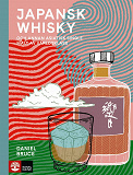 Cover for Japansk whisky : Och annan asiatisk single malt av världsklass