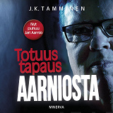 Cover for Totuus tapaus Aarniosta