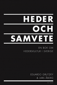 Omslagsbild för Heder och samvete : en bok om hederskultur i Sverige