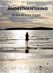 Omslagsbild för Ångesthantering: 50 tips att lindra ångest