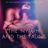 Omslagsbild för The Nymph and the Fauns - Sexy erotica