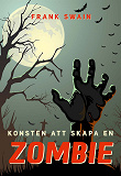 Cover for Konsten att skapa en zombie